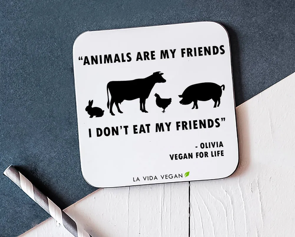Personalised 'Animals Are My Friends' Vegan Coaster
